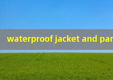  waterproof jacket and pants